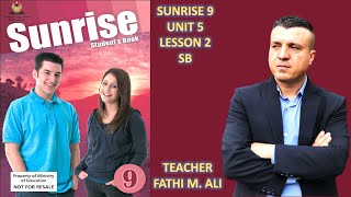 SUNRISE 9 SB UNIT 5 LESSON 2 ئینگلیزی پۆلی نۆیەم