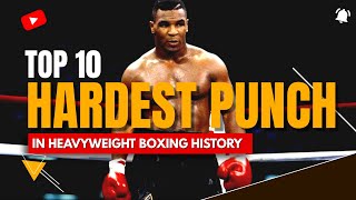 Top 10 Hardest Punchers in Heavyweight Boxing History