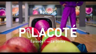 Épisode 1 - Le Strike // Saison 1 - Pilacoté (avec la participation du Professeur Feuillage)