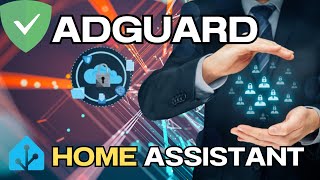 AdGuard Home sur Home Assistant : Guide Ultime pour Renforcer la Sécurité et la Confidentialité !