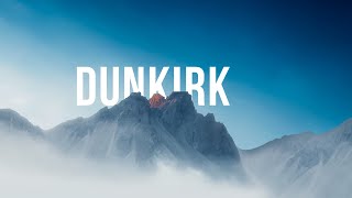 Dunkirk - Stress relief | Calm Music | Sleep | Relax with Us