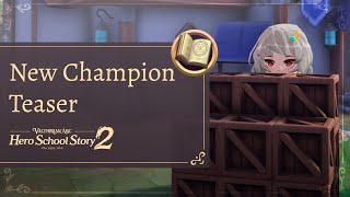 Valthirian Arc: Hero School Story 2 | New Champion – June Update