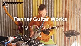 Fanner Guitar Works | Nguni Tenor Guitar Demo