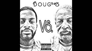 Doug Tha 3 - Me Vs. Me (Prod. Major League) [Single]