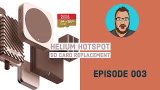 Helium Hotspot SD Card Replacement