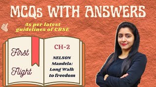 MCQ with answers of ch-2, Class-10, First Flight| Nelson Mandela :Long Walk of Freedom| CBSE Board