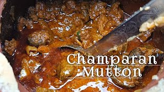 Chadkhai Special CHAMPARAN MUTTON World Famous Recipe/ MATI HANDl MUTTON /Village meat CHAMPARAN 🔥🔥🔥