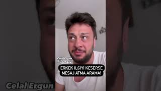 Erkek İlgiyi Keserse Arama Mesaj Atma!