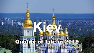 Quality of Life in Kiev, Ukraine , rank 200th in the world in 2019