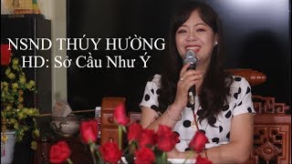 NSND THÚY HƯỜNG - HD: SỞ CẦU NHƯ Ý - DÂN CA QUAN HỌ