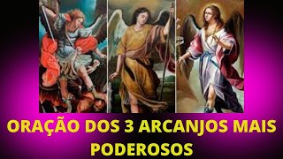 🔴[Poderosa oração aos 3 arcanjos],oração aos arcanjos mais poderosos para um milagre em sua vida ✅🙏