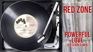 Red Zone - Powerful Love (Extended Mix)