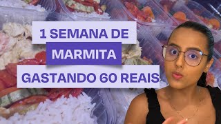 1 SEMANA DE MARMITA SAUDÁVEL COM 60 REAIS