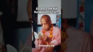 Essence Of All Scripture Is To… - Prabhupada 0610