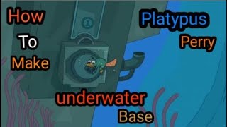 platypus perry under water secret base || How to make||