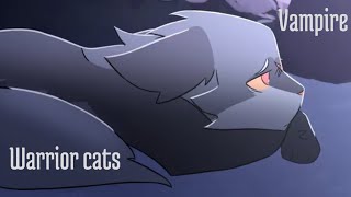 AMV Warrior Cats, Vampire