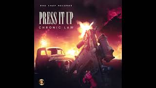 Chronic Law - Press It Up (Audio)