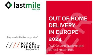 Out of Home Delivery in Europe Report 2024