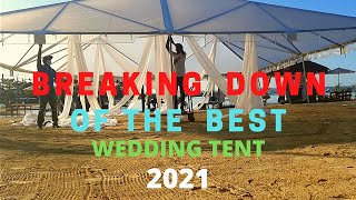 BREAKING DOWN OF THE BEST WEDDING TENT 2021