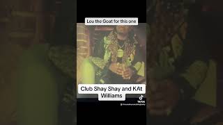 @louuuyoung is the goat for this. Club Shay and KAt Williams. #louyoung #clubshayshay #viral #fyp