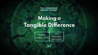 Matthew Hamilton James | Making a Tangible Difference | Motability Operations - The CF Podcast