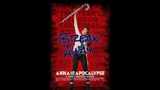 Break Away - Anna and the Apocalypse Lyrics