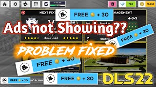 DLS 22 Ads not showing - Fix Ads & Watch Unlimited Ads