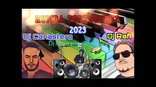 dj canastero y dj Rafi Rumba Portuguesa - Remix - 2023 (Dj Manzano con salero)