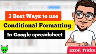 3 Best Ways to use Conditional Formatting in Google Spreadsheet ?