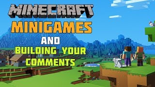 Minecraft Minigames and Building your Comments LIVE! (Road To 400 Subscribers)