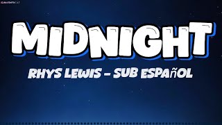 Midnight - sub Español [Rhys Lewis] (Medianoche)