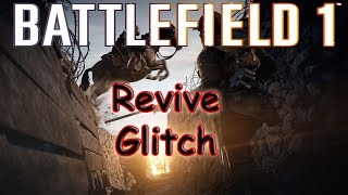 Battlefield 1 - Revive Glitch