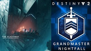 Destiny 2: Grandmaster Nightfall - The Glassway (no commentary)