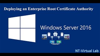 Deploying an Enterprise Root Certificate Authority