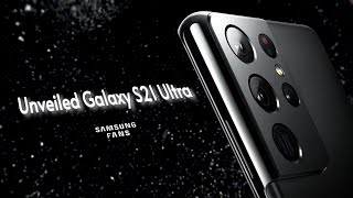 Unveiled Galaxy S21 Ultra | Samsung Fans