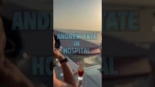 Andrew is in the hospital #andrewtate #cobratate #viral #datingapp #adinross