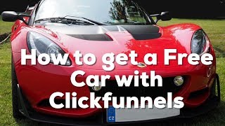 How to get a free Car from Clickfunnels