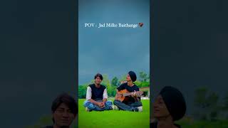 POV : Jad Milke Baithange ❤️.   #viral #trending #music #punjabisongs #amrindergill