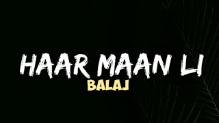 BALAJ - Haar Maan Li (lyrics).