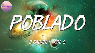 🎵 J. Balvin, Karol G... - Poblado || Bad Bunny, Feid, Pedro Capó, Farruko (Mix)