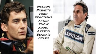 Nelson Piquet's first reactions upon learning of Ayrton Senna's death.