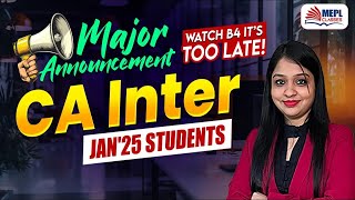 Major Announcement - CA Inter Jan'25 Students - Don't Miss It ❌ | Divya Agarwal Mam