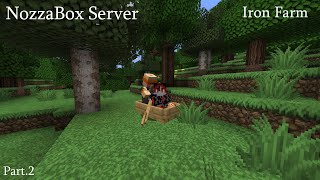 NozzaBox Server Making a Iron farm part.2