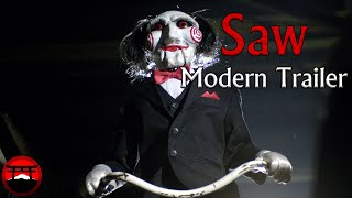 Saw - Modern Trailer