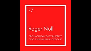 Two Think Minimum Ep 77: Roger Noll on Antitrust and the NCAA