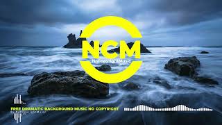 Free Dramatic Background Music (NO COPYRIGHT MUSIC) Royalty Free Music | Free To Use Music