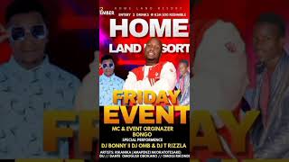 HOME LAND RESORT PRESENTS. DON'T MISS