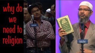 why do we need to religion | Dawat e Haq | Dr Zakir Naik