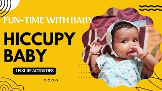 Hiccuping Baby's Leisure Activities || Hiccups in Newborns || Baby Hiccups || Hiccupy Baby ||