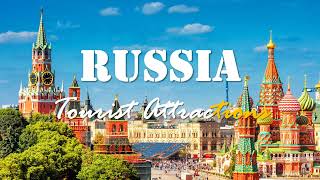 Russia | Top 25 Tourist Attractions in Russia